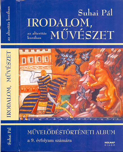 Suhai Pl - Irodalom, mvszet az alterits korban - Mveldstrtneti album a 9. vfolyam szmra