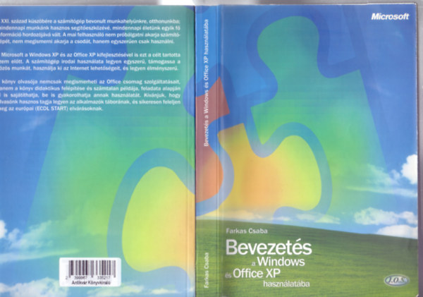 Farkas Csaba, Lektor: Takcs Attila - Bevezets a Windows s Office XP hasznlatba (Windows 2000 Professional/Windows XP/Word 2002/Outlook 2002/Excel 2002/Power Point 2002/Elmleti ismeretek)