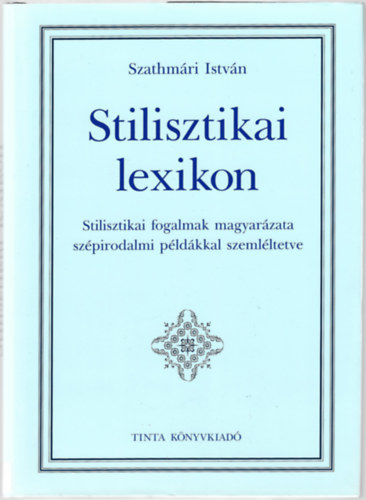 Szathmri Istvn - Stilisztikai lexikon