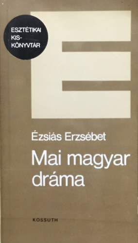 �zsai�s Erzs�bet - Mai magyar dr�ma