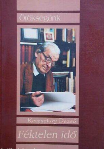 KERESZTURY DEZS� - F�ktelen id�