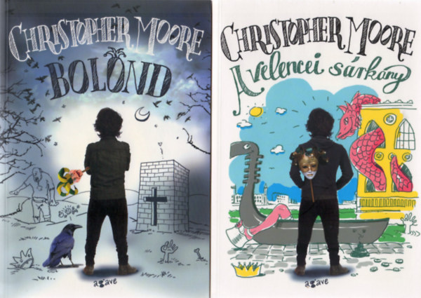 Christopher Moore - Tarsoly 1-2.: Bolond + A velencei sárkány