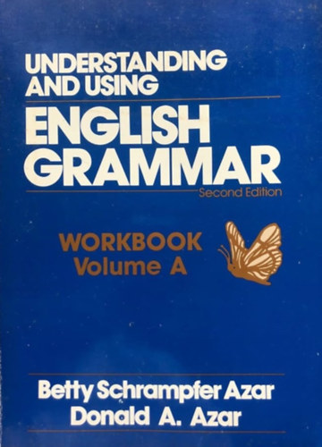 Betty Schrampfer Azar, Donald A. Azar - Understanding and Using English Grammar Workbook: Book A