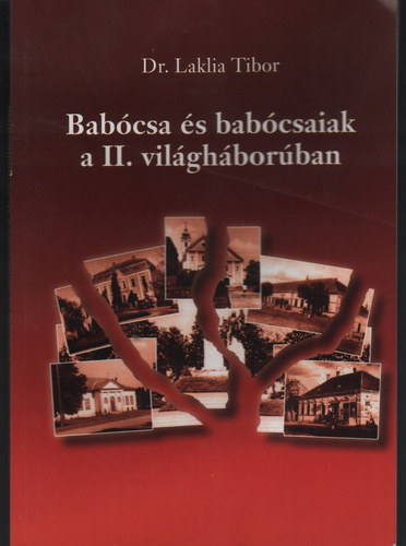 dr. Laklia Tibor - Bab�csa �s bab�csaiak a II. vil�gh�bor�ban