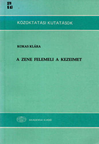 Kokas Kl�ra - A zene felemeli a kezeimet