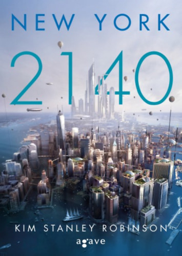 Kim Stanley Robinson - New York 2140