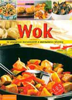 Justh Szilvia - Wok - Az ananszos kacsamelltl a marhahsos tsztig