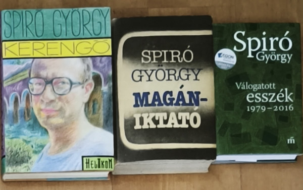 Spiró György - 3db Spiró György mű - Válogatott esszék 1979-2016, Magániktató, Kerengő