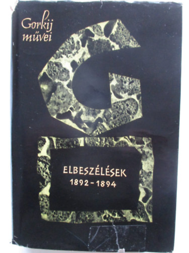 Gorkij - Gorkij művei - Elbeszélések 1892-1894