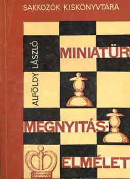 Alfldy Lszl - Miniatr megnyits-elmlet