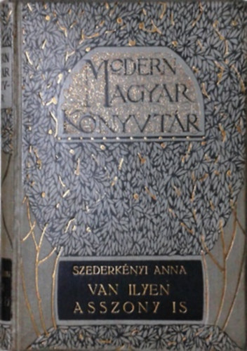 Szederkényi Anna - Van ilyen asszony is