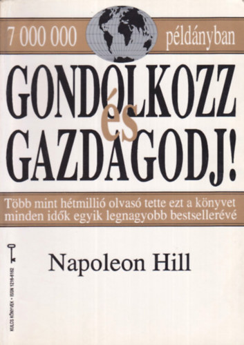 Napoleon Hill - Gondolkozz s gazdagodj!