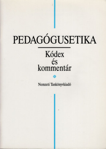 Hoffman Rzsa (szerk.) - Pedaggusetika - Kdex s kommentr