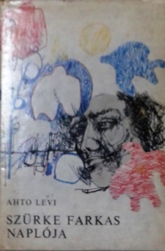 Ahto Levi - Szürke Farkas naplója