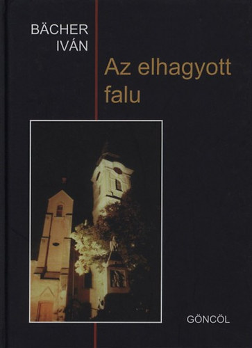 Bcher Ivn - Az elhagyott falu