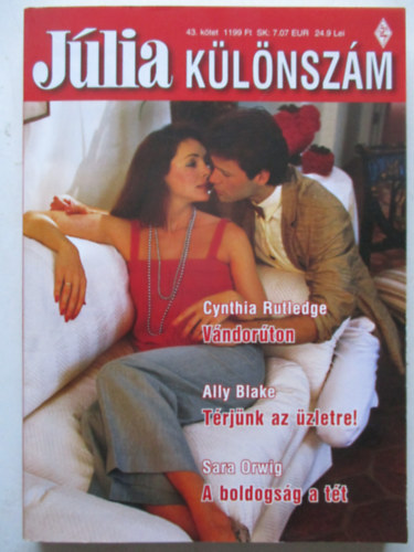 Több szerző - Júlia különszám 43. kötet (Vándorúton, Térjünk az üzletre, A boldogság a tét)