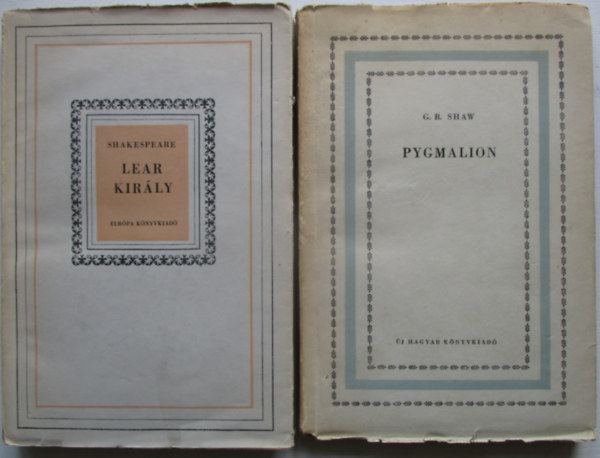Shakspere, G.B. Shaw - 2 kötelező olvasmány: Lear király + Pygmalion