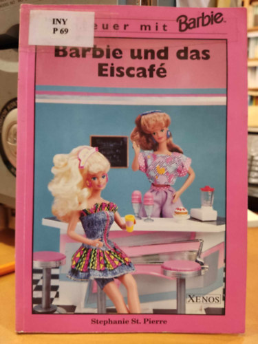Stephanie St. Pierre - Barbie und das Eiscaf� - Abenteuer mit Barbie