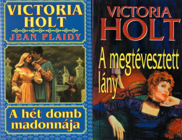 Victoria Holt - 4 db Victoria Holt regény ( együtt ) 1. A fekete opál, 2. A titokzatos asszony, 3. A megtévesztett lány, 4.A hét domb madonnája