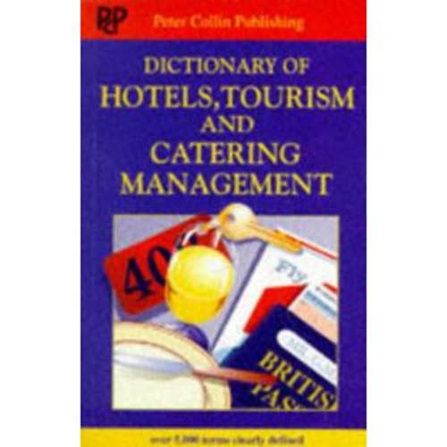 Dictionary of Hotels, Tourism and Catering Management