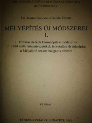 Dr. Bartos S�ndor - Csanda Ferenc - M�ly�p�t�s �j m�dszerei I
