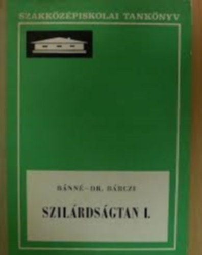 B�n Tivadarn�, B�rczi Istv�n - Szil�rds�gtan I.