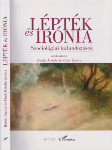 Bozki Andrs, Fzr Katalin - Lptk s irnia (Szociolgiai kalandozsok)