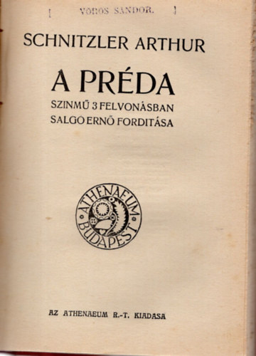 H. Bernstein, Schnitzler Arthur - A titok- sznm 3 felvonsban - A prda- sznm hrom felvonsban ( 2 m egyben )