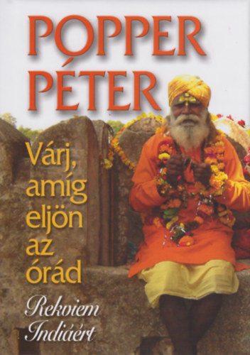 Popper Pter - Vrj, amg eljn az rd