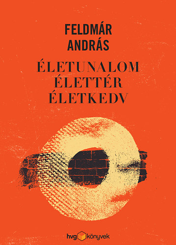 Feldmr Andrs - letunalom, lettr, letkedv