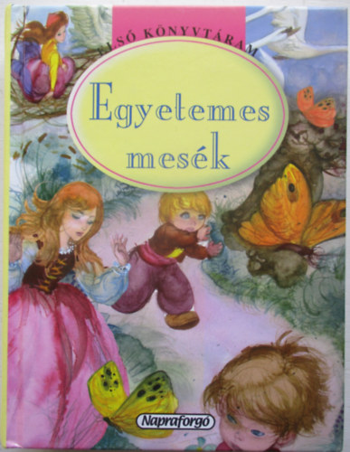 Egyetemes mes�k (Els� K�nyvt�ram)