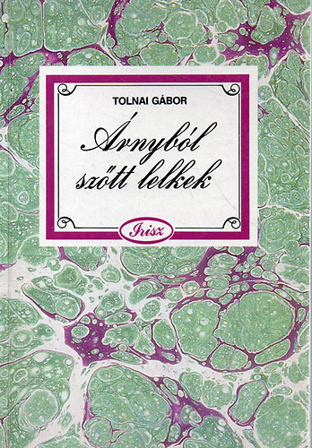Tolnai Gbor - rnybl sztt lelkek - Hoffmann Edith sziluettjei