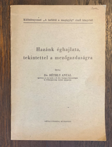 Dr. Rthly Antal - Haznk ghajlata, tekintettel a mezgazdasgra