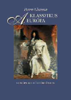 Pierre Chaunu - A klasszikus Eurpa