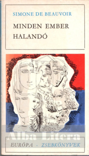 Simone de Beauvoir - Minden ember halandó