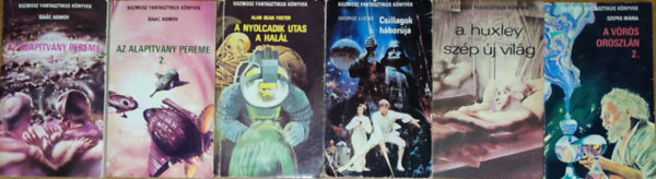 Szepes Mria, Aldous Huxley, George Lucas, Isaac Asimov, Alan Dean Foster - 6db regny a Kozmosz Fantasztikus Knyvek sorozatbl - Szepes Mria-A vrs oroszln II., A. Huxley-Szp j vilg, George Lucas-Csillagok hborja, Isaac Asimov-Az Alaptvny pereme I-II., Alan Dean Foster-A nyolcadik utas a hall