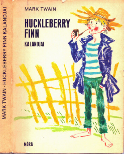 Mark Twain - Huckleberry Finn kalandjai