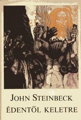 John Steinbeck - �dent�l keletre I-II.