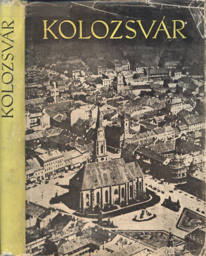 Stefan Pascu-Pataki József-Vasile Popa - Kolozsvár - Város-ismertető