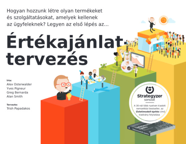 Greg Bernarda, Alan Smith, Alexander Osterwalder, Yves Pigneur - rtkajnlat-tervezs