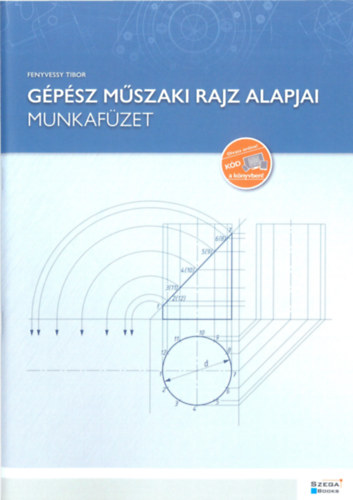 Fenyvessy Tibor - Gpsz mszaki rajz alapjai - Munkafzet