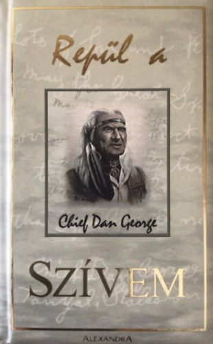 Chief Dan George - Repl a szvem