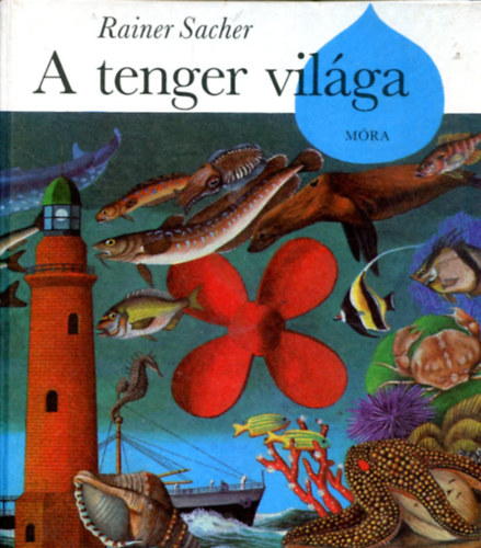 Rainer Sacher - A tenger világa