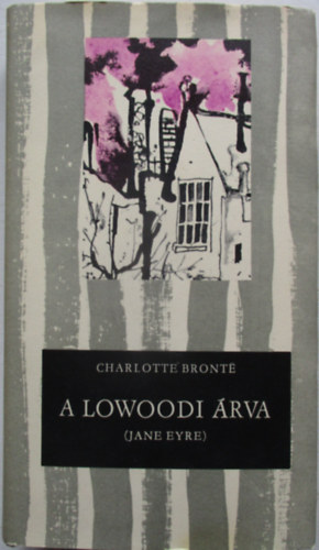 Charlotte Bront� - A lowoodi �rva