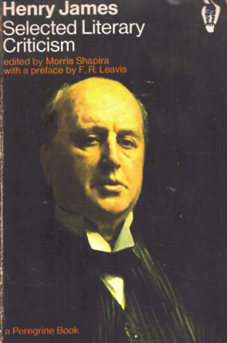 Henry James - Selected Literary Criticism