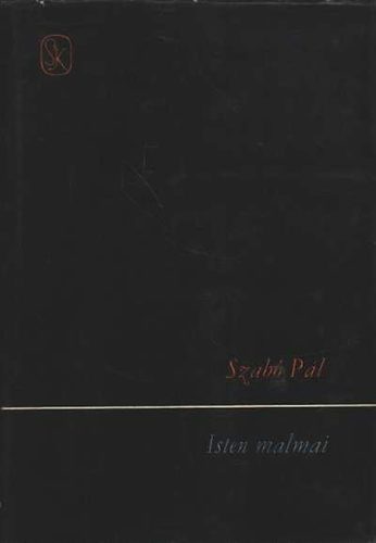 Szab Pl - Isten malmai