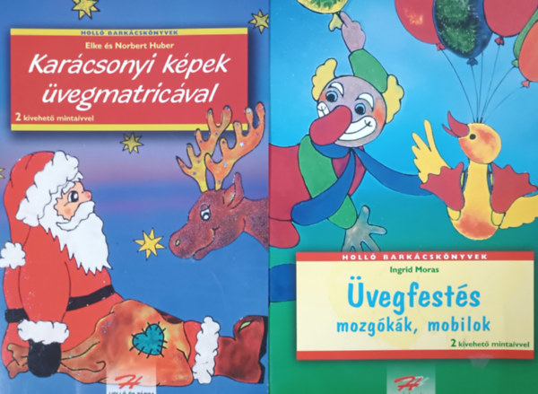 Ingrid Moras, Elke s Norbert Huber - Karcsonyi kpek vegmatricval + vegfests, mozgkk, mobilok (2 ktet)