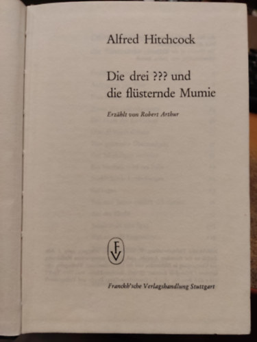 Alfred Hitchcock - Die drei ??? und die flsternde Mumie. Erzhlt von Robert Arthur
