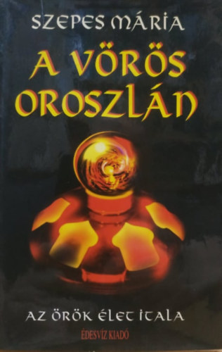 Szepes Mria - A vrs oroszln