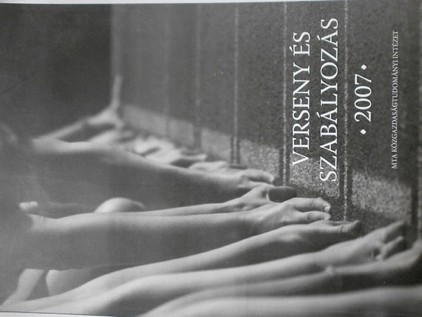 Valentiny Pl; Kiss Ferenc Lszl (szerk.) - Verseny s szablyozs 2007